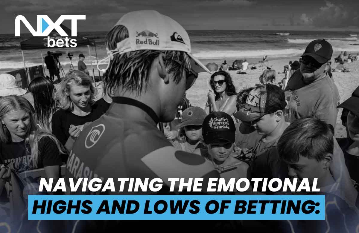 Navigating the Emotional Highs and Lows of Betting